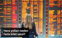 Overbooking (Fazla Bilet Satışı) Nedir? Uçak Biletim Var Ama Uçağa Alınmadım?